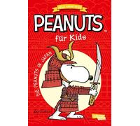 Peanuts für Kids - Neue Abenteuer 2: Die Peanuts in Japan: und andere Geschichten | Lange und kurze Peanuts-Geschichten für junge Leser*innen
