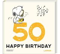 Peanuts Geschenkbuch: Happy Birthday zum 50. Geburtstag: Snoopy, Charlie Brown und Co gratulieren und schenken ein Lächeln | Ideales kleines Geschenk zum Geburtstag