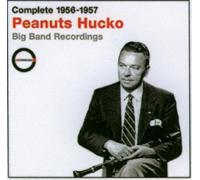 Peanuts Hucko - Complete 1956-1957 Big Band Recordings