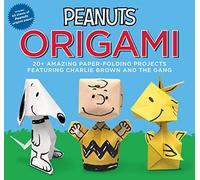 Peanuts Origami – 20+ Amazing Paper-Folding Projects Featuring Charlie Brown and the Gang