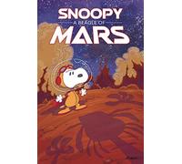 Peanuts Original Graphic Novel: Snoopy: A Beagle of Mars