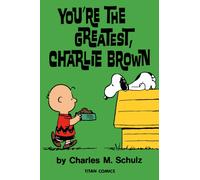 Peanuts: You're the Greatest Charlie Brown