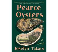 Pearce Oysters : A Novel