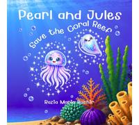 Pearl and Jules Save the Coral Reef