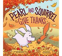 Pearl and Squirrel Give Thanks