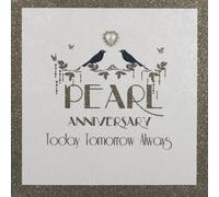 " Pearl Anniversary - Today, Tomorrow, Always " Handmade Anniversary Card - BH12