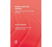 Pearl, Arms and Hashish: Pages from the Life of the Red Sea Navigator