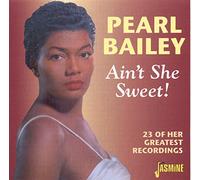 Pearl Bailey - Ain't She Sweet!