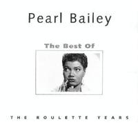 Pearl Bailey - The Best of Pearl Bailey - The Roulette Years (UK Import)