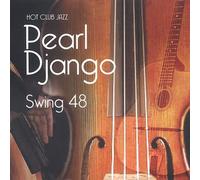 PEARL DJANGO - Swing 48