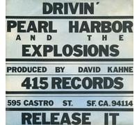 Pearl Harbor And The Explosions - Drivin' / Release It [VINYL]