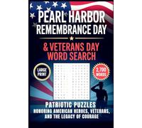 Pearl Harbor Remembrance Day & Veterans Day Word Search: Patriotic Puzzles Honoring American Heroes, Veterans, and the Legacy of Courage | Military Word Search | Air Force Word Search