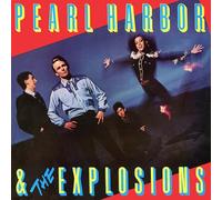 PEARL harbour & THE EXPLOSIONS