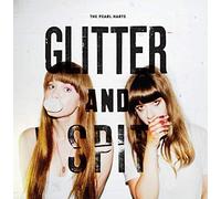 Pearl Harts,the - Glitter and Spit [Vinyl LP] [VINYL]