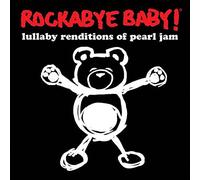 Pearl Jam.=Trib= - Rockabye Baby! Lullaby Renditions of Pearl Jam