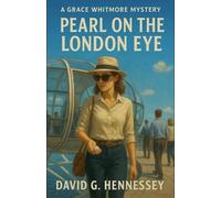 Pearl on the London Eye: 37 (Grace Whitmore Mystery)