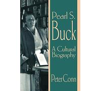 Pearl S. Buck: A Cultural Biography