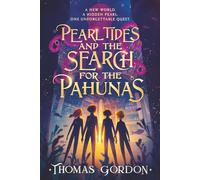 Pearl Tides and the Search for The Pahunas