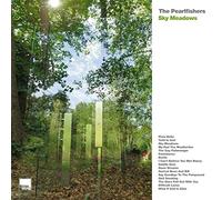 Pearlfishers, The - Sky Meadows [VINYL]