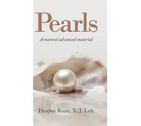 Pearls: A Natural Advanced Material
