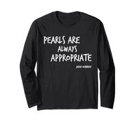 Pearls Are Always Appropriate Jackie Kennedy Quote Long Sleeve T-Shirt
