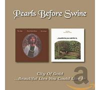 Pearls Before Swine (Tom Rapp) - City Of Gold / Beautiful Lies You Could Live In