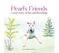 Pearl's Friends: a true story of fun and friendship