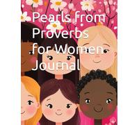 Pearls from Proverbs for Women Journal (Pages of Positivity: An Inspirational Book List)