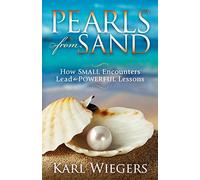 Pearls from Sand: How Small Encounters Lead to Powerful Lessons
