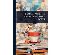 Pearls From The American Female Poets