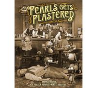 Pearls Gets Plastered: A Pearls Before Swine Treasury
