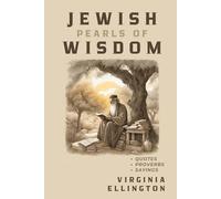PEARLS OF JEWISH WISDOM: Quotes, Proverbs, Sayings