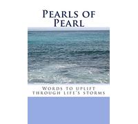 Pearls of Pearl: Words to uplift through life's storms