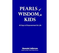 Pearls of Wisdom for Kids: 40 Days of Empowerment for Life: 1