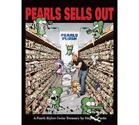 Pearls Sells Out: A Pearls Before Swine Treasury