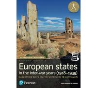 History Paper 3: European States in the Inter-War Years (1918-1939), for the IB Diploma (Student Book with eText access code) (Pearson Baccalaureate) ... Diploma: International Editions)