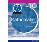 Pearson Baccalaureate Standard Level Mathematics Revised 2012 print and ebook bundle for the IB Diploma
