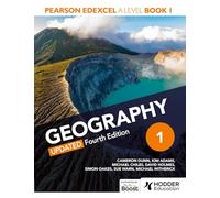 Pearson Edexcel A-level Geography Book 1, Updated Fourth Edition