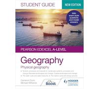 Pearson Edexcel A-level Geography Student Guide 1: Physical Geography