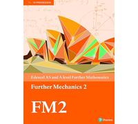 Edexcel AS and A level Further Mathematics Further Mechanics 2 Textbook + e-book