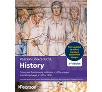 Pearson Edexcel GCSE (9-1) History Crime and Punishment in Britain, c1000-present 2nd edition
