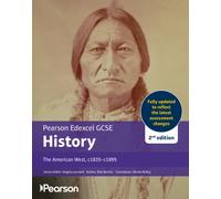 Edexcel GCSE (9-1) History The American West, c1835-c1895 2nd edition