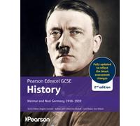 Pearson Edexcel GCSE (9-1) History Weimar and Nazi Germany, 1918-1939 2nd edition