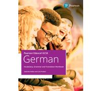 Pearson Edexcel GCSE German Vocabulary, Grammar and Translation Workbook