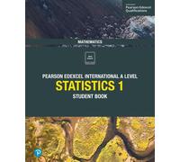 Pearson Edexcel International A Level Mathematics Statistics 1 Student Book
