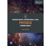 Pearson Edexcel International A Level Physics Student Book – Pearson Education