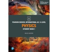 Edexcel International AS Level Physics Student Book (Edexcel International A Level)