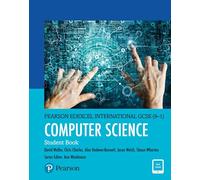 Pearson Edexcel International GCSE (9-1) Computer Science Student Book: (Edexcel International GCSE)