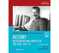 Edexcel International GCSE (9-1) History Dictatorship and Conflict in the USSR, 1924-53 Student Book