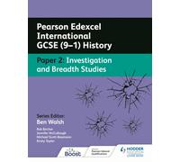 Pearson Edexcel International GCSE (9-1) History: Paper 2 Investigation and Breadth Studies
